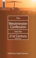 Westminster Confession Into the 21st Century