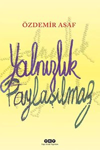 YalnÄ±zlÄ±k PaylasÄ±lmaz (Turkish Edition)
