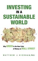 Investing in a Sustainable World: Why GREEN is the New Color of Money on Wall Street