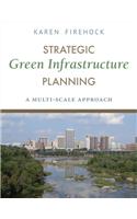 Strategic Green Infrastructure Planning