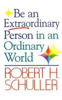 Be an Extraordinary Person in an Ordinary World