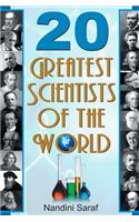 20 Greatest Scientists of the World