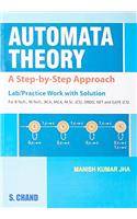 Automata Theory: A Step-By-Step Approach, 1/E, Pb