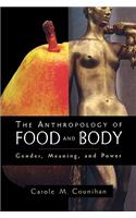 The Anthropology of Food and Body