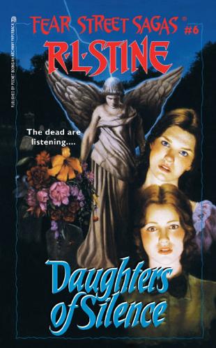 Daughters of Silence: Volume 6(Fear Street Saga)