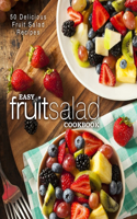 Easy Fruit Salad Cookbook