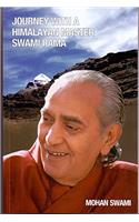 Journey With A Himalayan Master Swami Rama