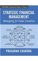 Strategic Financial Management: Managing For Value Creation