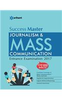 Success Master - Journalism & Mass Communication Entrance Examinations 2017