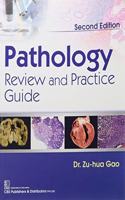 Pathology Review and Practice Guide 2Ed (PB 2018)
