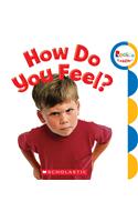 How Do You Feel? (Rookie Toddler)