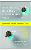 Right-Brained Children in a Left-Brained World