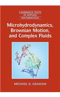 Microhydrodynamics, Brownian Motion, and Complex Fluids