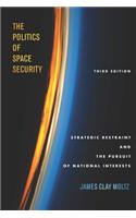 The Politics of Space Security