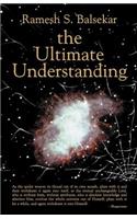 Ultimate Understanding