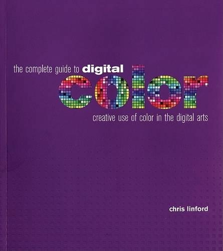 The Complete Guide to Digital Color