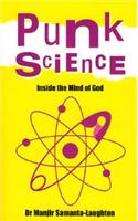 Punk Science – Inside the Mind of God