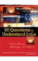 80 Questions to Understand India