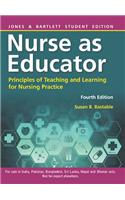 Nurse as Educator : Principles of Teaching and Learning for Nursing Practice