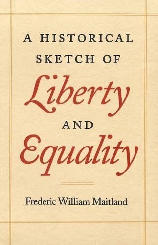 Historical Sketch of Liberty and Equality