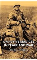 On Active Services in Peace and War