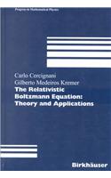 Relativistic Boltzmann Equation: Theory and Applications