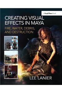 Creating Visual Effects in Maya