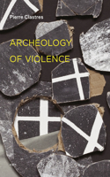 Archeology of Violence