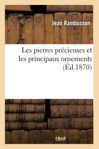 Les Pierres Précieuses Et Les Principaux Ornements