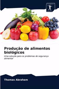 Produção de alimentos biológicos