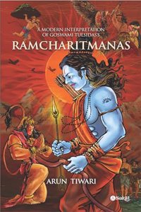 A Modern Interpretation of Goswami Tulsidas's RAMCHARITMANAS (New)