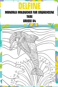 Mandala Malbücher für Erwachsene - Grosse A4 - Tiere - Delfine