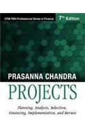 Projects: Planning, Analysis, Selection, Financing, Implementation, and Review