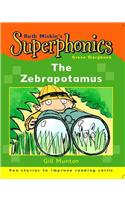 Superphonics: Green Storybook: The Zebrapotamus