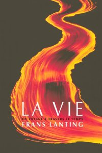 La vie : Un voyage à travers le temps