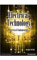 Electrical Technology, Vol1:  Electrical Fundamentals