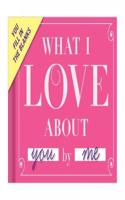 Knock Knock What I Love about You Book Fill in the Love Fill-in-the-Blank Book & Gift Journal