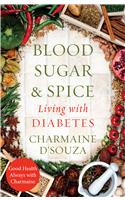 Blood Sugar & Spice: living with Diabetes