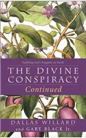 The Divine Conspiracy Continued