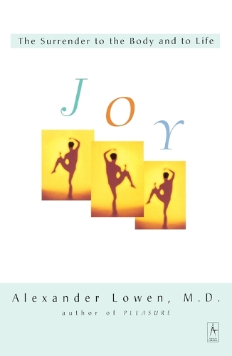 Joy: The Surrender to the Body and to Life(Compass)