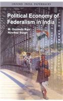 Political Economy of Federalism in India