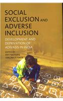 Social Exclusion and Adverse Inclusion
