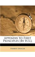 Appendix to First Principles [By H.S.].