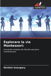 Esplorare la via Montessori