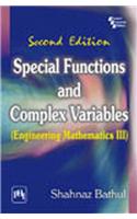 Special Functions And Complex Variables : (Engineering Mathematics Iii)