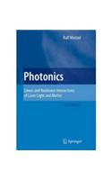 Photonics: Linear and Nonlinear Interactions of Laser Light and Matter, 2e