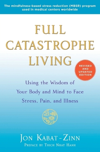 Full Catastrophe Living (Revised Edition)