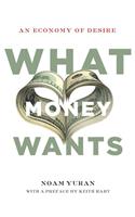 What Money Wants