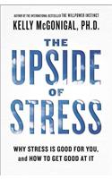 The Upside of Stress