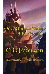 Once Upon a Time, A Bit Earlier